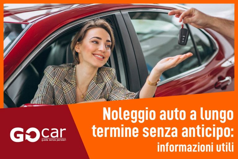 Noleggio auto a lungo termine senza anticipo informazioni utili GOcar
